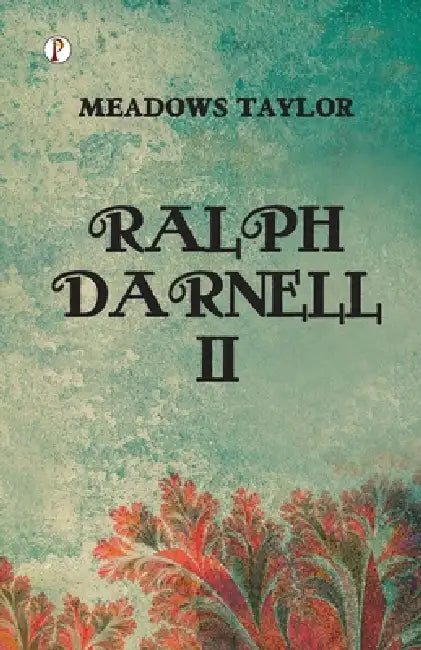 Ralph Darnell II by Meadows Taylor