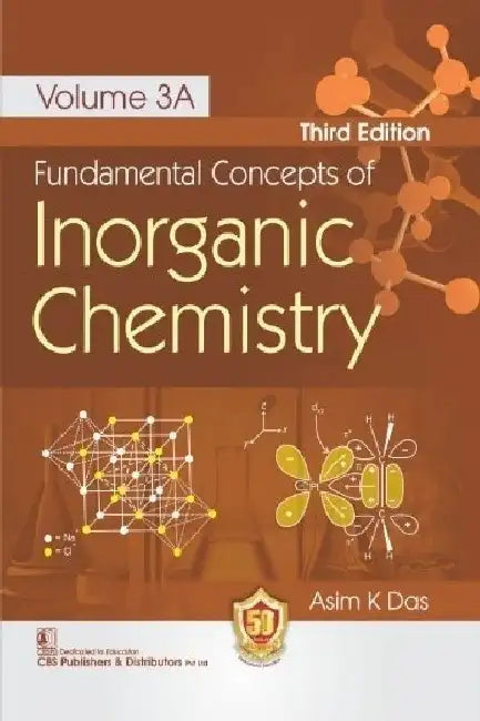 Fundamental Concepts Of Inorganic Chemistry Vol 3A 3e by Das A.K