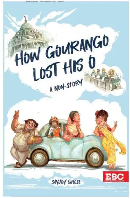 How Gourango Lost His O by Sanjoy Ghose