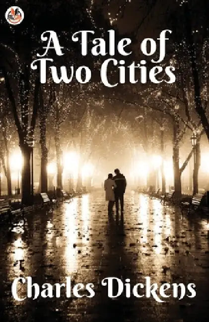 A Tale of Two Cities by Charles Dickens