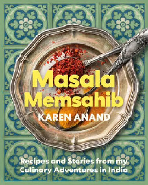 Masala Memsahib by Karen Anand