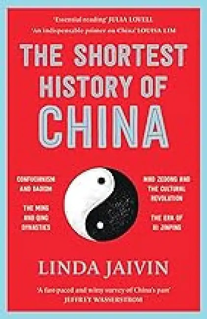 The Shortest History Of China by Linda Jaivin