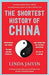 The Shortest History Of China by Linda Jaivin