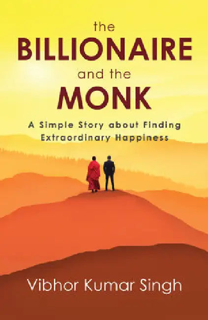 The Billionaire And The Monk by Vibhor Kumar Singh