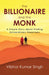 The Billionaire And The Monk by Vibhor Kumar Singh
