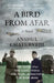 A Bird From Afar: A Novel by Anshul Chaturvedi