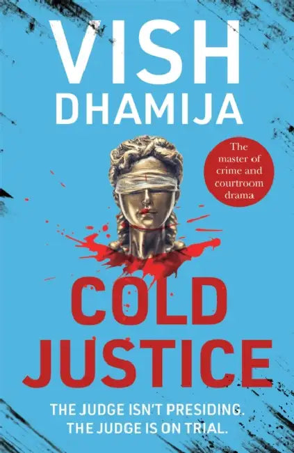 Cold Justice by Vish Dhamija