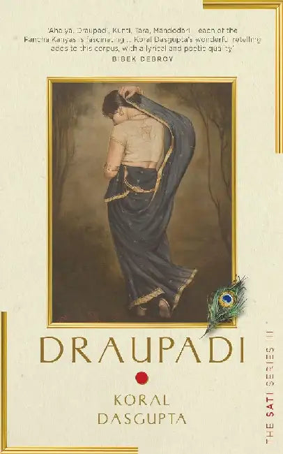 Draupadi: The Sati Series Iii by Dasgupta, Koral