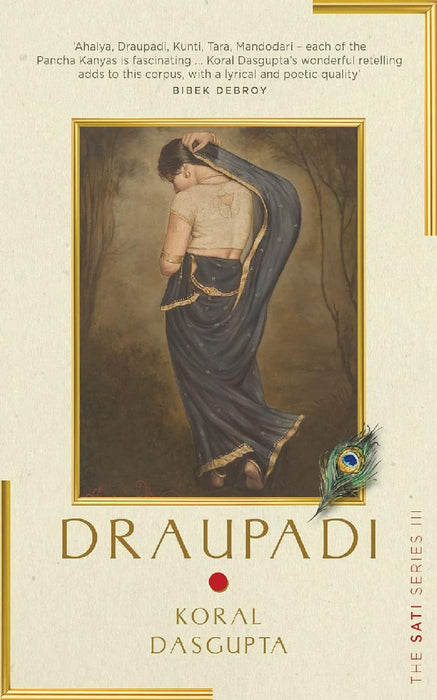 Draupadi: The Sati Series Iii by Dasgupta, Koral