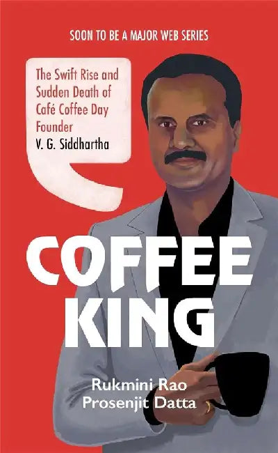 Coffee King by Rukmini Rao