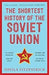 The Shortest History Of The Soviet Union by Sheila Fitzpatrick