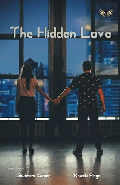 The Hidden Love by Shubham Kumar