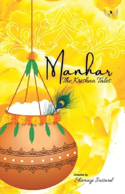 Manhar The Krishna Tales by Shivangi Jaiswal