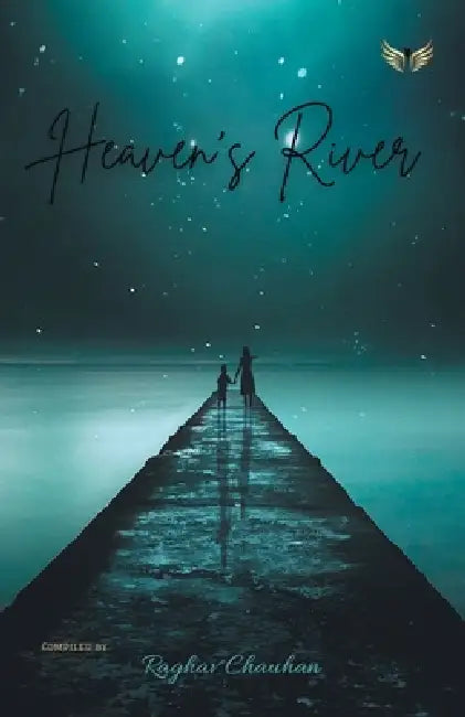 Heavens River by Raghav Chauhan