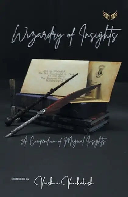 Wizardry Of Insights by Vaishni Venkatesh