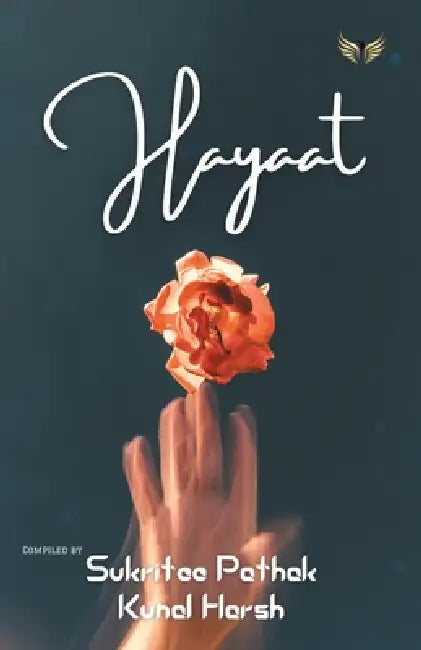 Hayaat by Sukritee Pathak