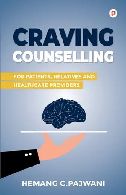 Craving Counselling by Hemang C. Pajwani