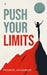 Push Your Limits by Pradnya Jahagirdar