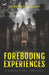 Foreboding Experiences: A Supernatural Suspense by Shashank Jalan