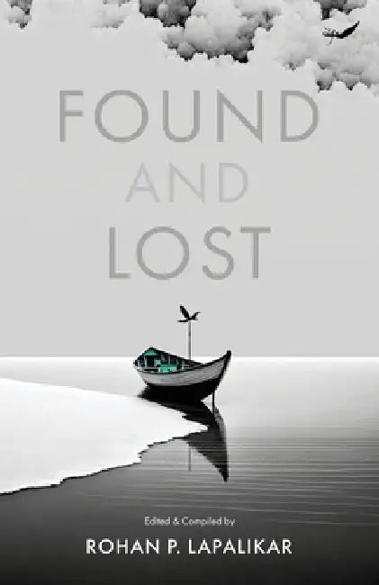 Found and Lost by Rohan P. Lapalikar
