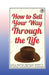 How to sell your way through the life by Napoleon Hill