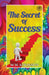 The Secret Of Success by William Walker Atkinson