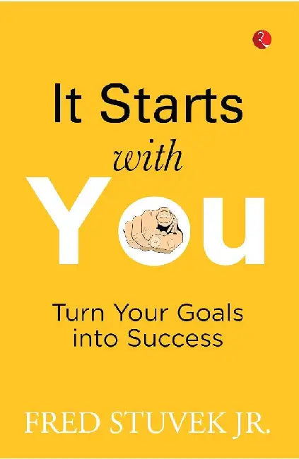 It Starts With You by Fred Stuvek Jr.