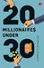 20 Millionaires Under 30 by Sophia Graham