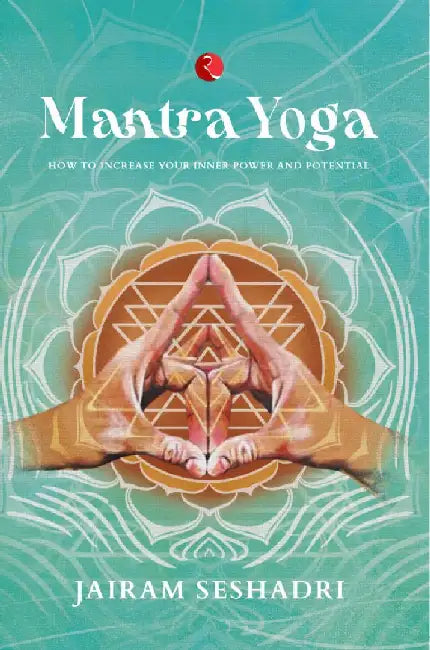 Mantra Yoga by Jairam Sheshadri
