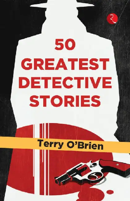 50 Greatest Detective Stories by Terry O Brien