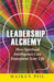 Leadership Alchemy by Maiken Pil