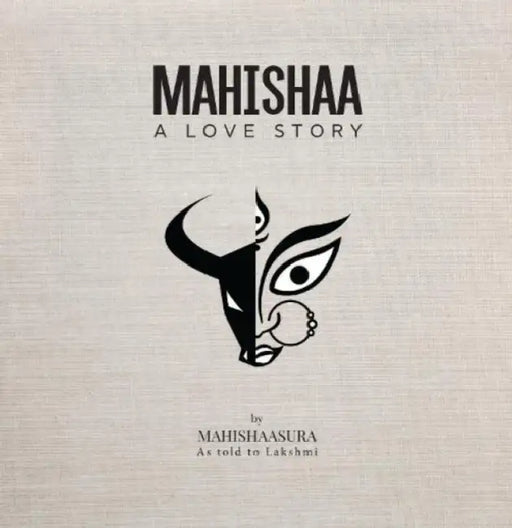 Mahishaa: A Love Story by Lakshmi Bayi