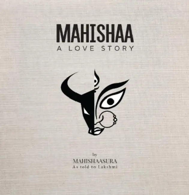Mahishaa: A Love Story by Lakshmi Bayi