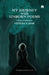 My Journey with Unborn Poems by Vithura V. Asok