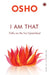 I am That: Talks On The Isha Upanishad by Osho