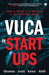 Vuca in Start-Ups by Aseem Chauhan