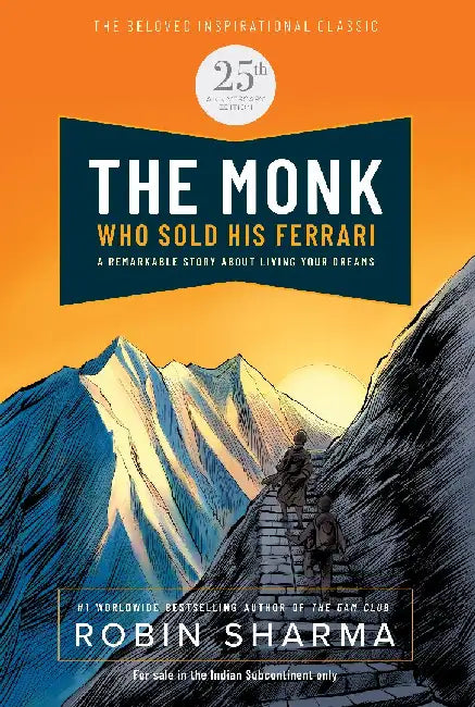 The Monk Who Sold His Ferrari by Robin Sharma