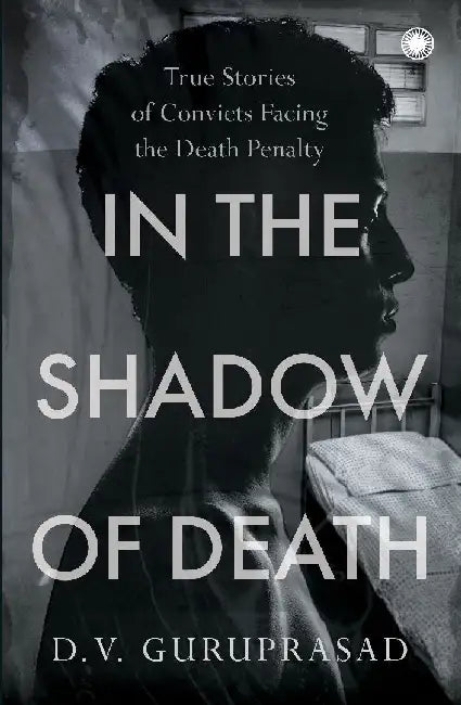 In the Shadow of Death by D. V. Guruprasad