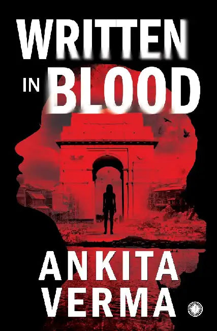 Written in Blood by Ankita Verma