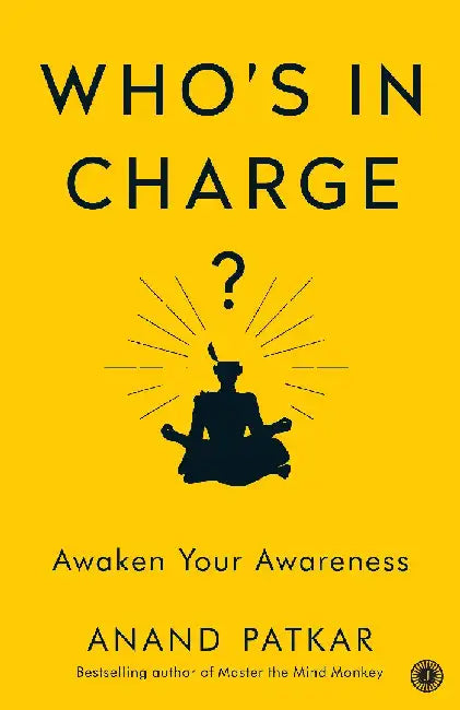 Who's in Charge? by Anand Patkar