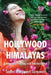 Hollywood to the Himalayas by Sadhvi Bhagawati Saraswati
