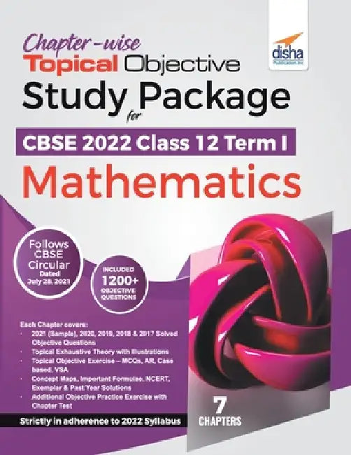 Chapter-wise Topical Objective Study Package for CBSE 2022 Class 12 Term I Mathematics by Disha Experts