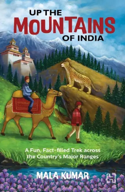 Up The Mountains Of India by Kumar, Mala