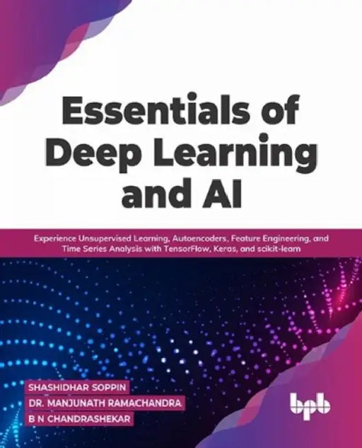 Essentials of Deep Learning & AI by Shashidhar Soppin