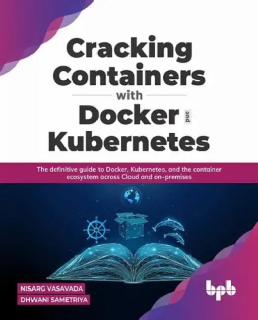 Cracking Containers with Docker & Kubernetes by Nisarg Vasavada