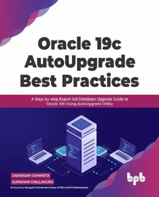 Oracle 19c AutoUpgrade Best Practices by Sambaiah Sammeta