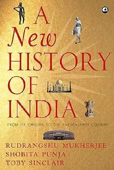 A New History Of India by Rudrangshu Mukherjee, Shobita Punja, Toby Sinclair