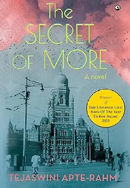 The Secret Of More :  A Novel by Tejaswini Apte-Rahm