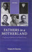Fathers in a Motherland: Imagining Fatherhood in Colonial India by Swapna M. Banerjee