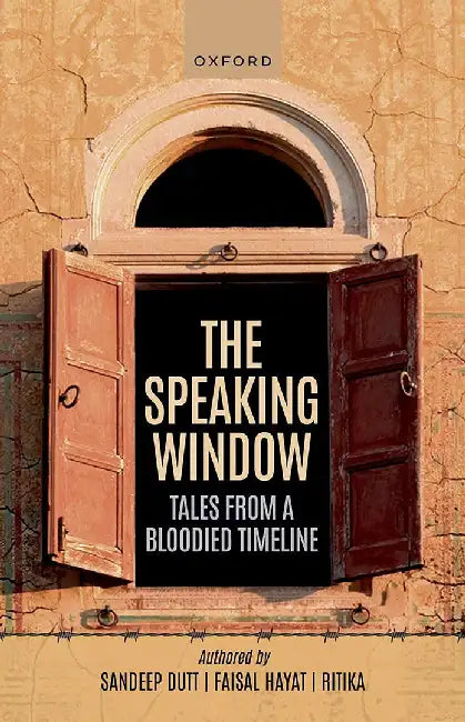 The Speaking Window by Ritika Sandeep Dutt, Faisal Hayat
